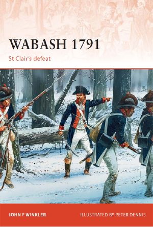 [Osprey Campaign 240] • Wabash 1791